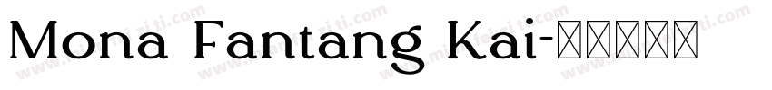 Mona Fantang Kai字体转换